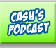 Cash's Podcast